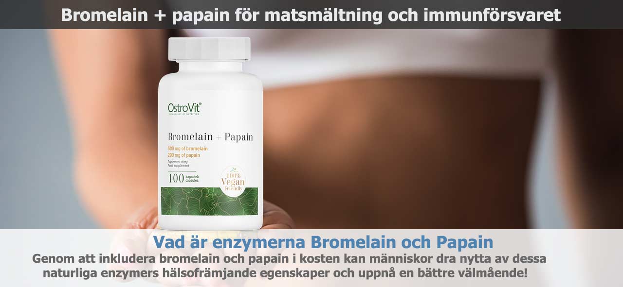 Vad är bromelain + papain